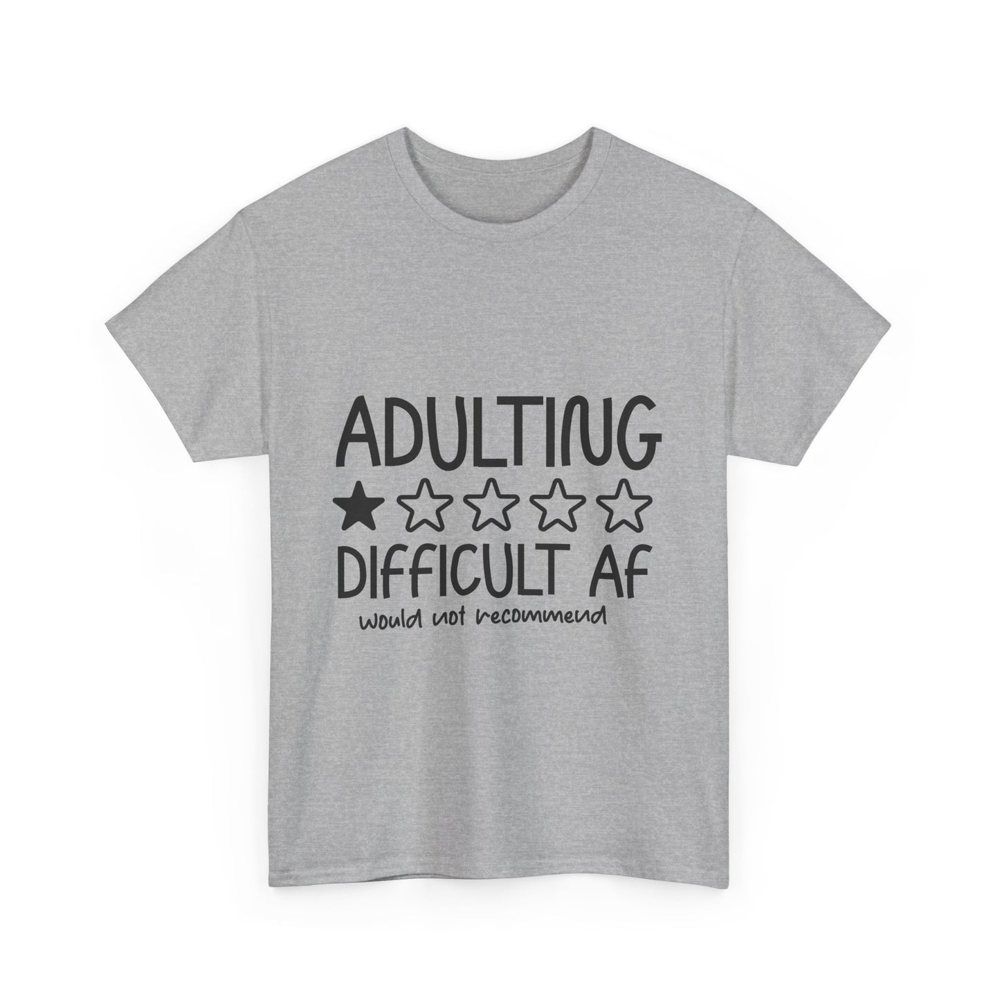 Funny Adulting Difficult AF - Unisex Heavy Cotton Tee