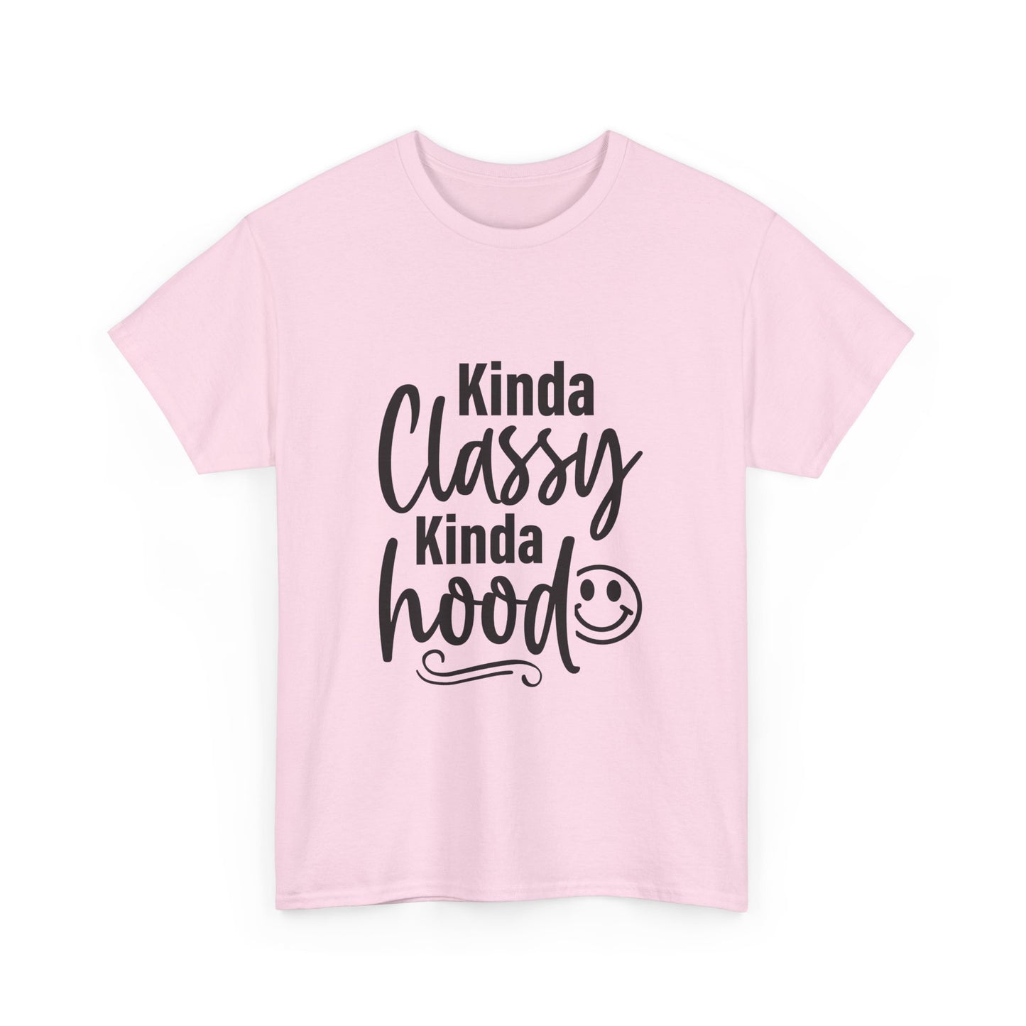 Kinda Classy Kinda Hood - Womens Tee