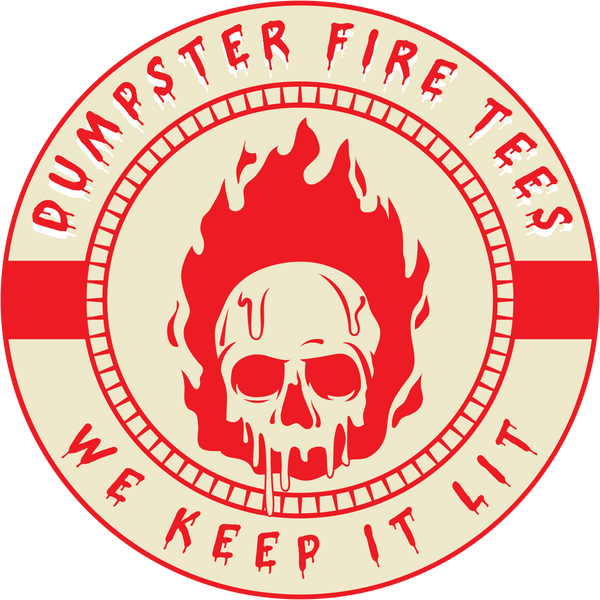 Dumpster Fire Tees